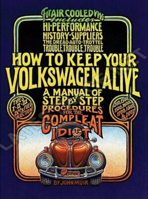 LATEST RAGE BKMUIR: MUIR IDIOT MANUAL/ HOW TO KEEP YOUR VW ALIVE